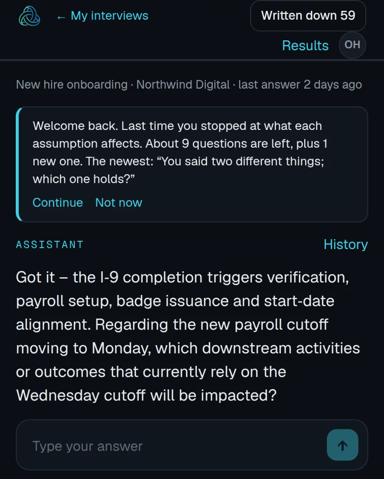 An interview on a phone: a welcome-back note with the number of questions left, the assistant's question, and a box to type the answer.